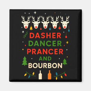 Dasher Dancer Prancer Bourbon Weihnachten Lustig H Magnet