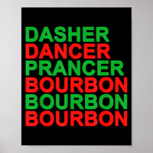 Dasher Dancer Prancer & Bourbon Weihnachtsfeier Poster