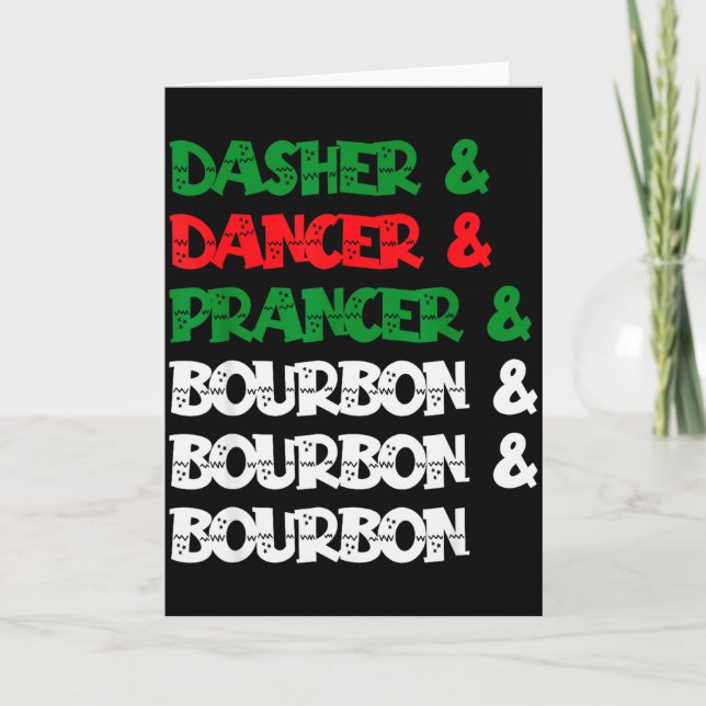Dasher Dancer Prancer & Bourbon Weihnachtsspaß Karte (Vorderseite)