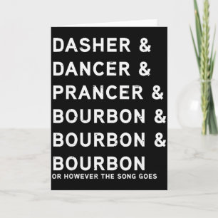 Dasher Dancer Prancer und Bourbon Lustiges Weihnac Karte