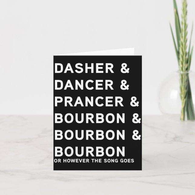 Dasher Dancer Prancer und Bourbon Whiskey Funny Ch Karte (Vorderseite)