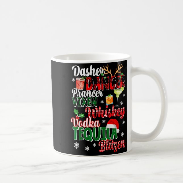 Dasher Dancer Prancer Vixen Moscato Vodka Tequila  Kaffeetasse (Rechts)