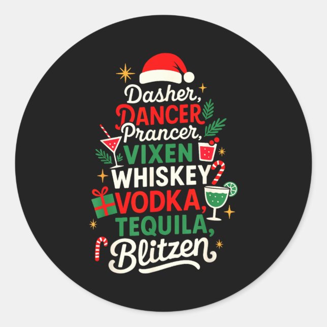 Dasher Dancer Prancer Vixen Moscato Vodka Tequila  Runder Aufkleber (Vorderseite)