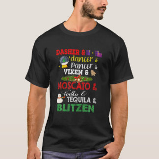 Dasher Dancer Prancer Vixen Moscato Vodka Tequila T-Shirt