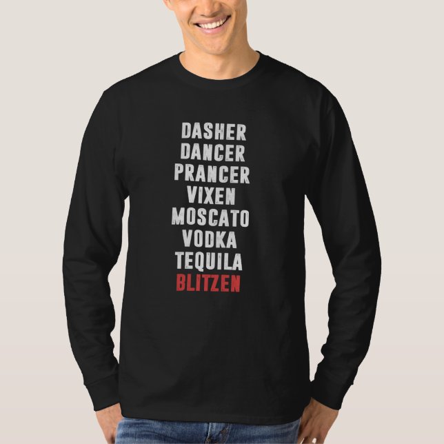 Dasher Dancer Prancer Vixen Moscato Vodka Tequila T-Shirt (Vorderseite)