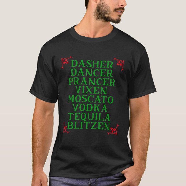 Dasher Dancer Prancer Vixen Moscato Vodka Tequila  T-Shirt (Vorderseite)