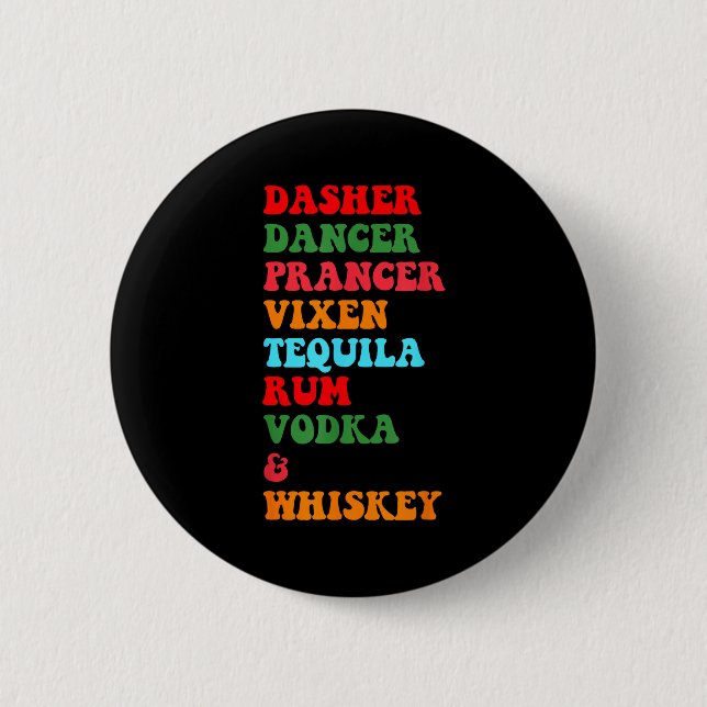 Dasher Dancer Prancer Vixen Tequila Rum Vodka Desi Button (Vorderseite)