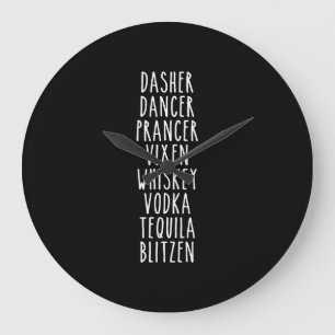 Dasher Dancer Prancer Vixen Whiskey Vodka Tequila Große Wanduhr