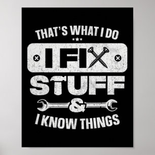 Dass das, was ich repariere, Dinge weiß Shirt lust Poster