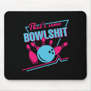 Dass einige Bowl Ball Buttone Spilt Funny Bowlin s Mousepad
