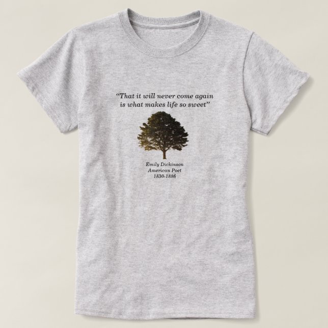 Dass es nie wieder kommen wird, Emily Dickinson T-Shirt (Design vorne)
