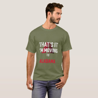 DASS SIE SICH NACH ALABAMA BEZIEHEN T-Shirt