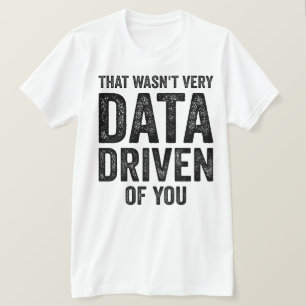 Data Analyst, das waren nicht sehr Daten, die von  T-Shirt