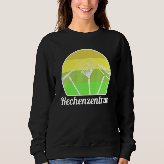 Data Center Garden Gardener Hobby Gardener Pflanze Sweatshirt (Vorderseite)