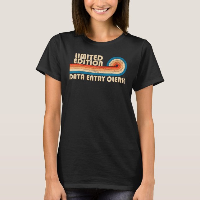 DATA ENTRY CLERK Funny Job Title Profession Birthd T-Shirt (Vorderseite)