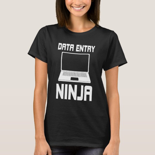 Data Entry Ninja Costume Data Management T-Shirt (Vorderseite)