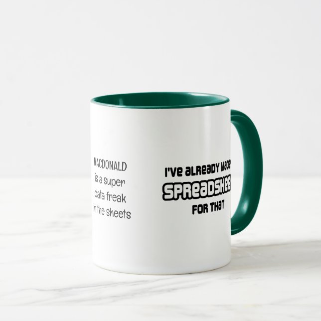 Data Freak HAT DAFÜR BEREITS EIN SPREADSHEED GEMAC Tasse (VorderseiteRechts)