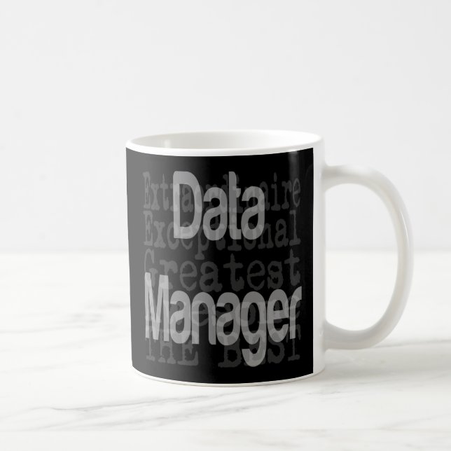 Data Manager Extraordinaire Kaffeetasse (Rechts)