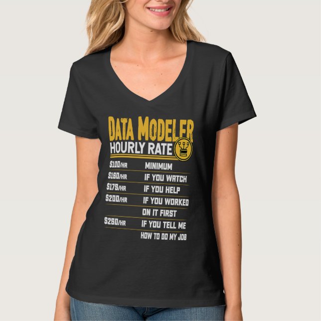 Data Modeler Hourly Rate   Data Scientist T-Shirt (Vorderseite)