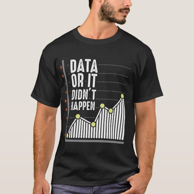 Data Nerd Behavior Analyst Statistics Scientist T-Shirt (Vorderseite)