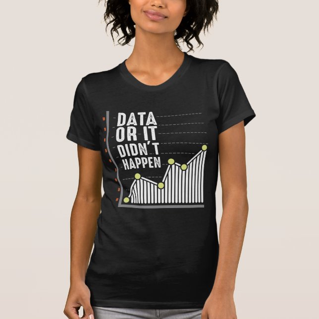Data Nerd Behavior Analyst Statistics Scientist T-Shirt (Vorderseite)