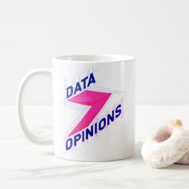DATA > OPINIONS Mug | Geek Coffee Cup - Bright Kaffeetasse