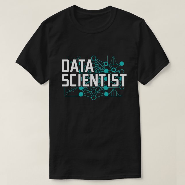 Data Scientist Data Analyst Geschenk T-Shirt (Design vorne)
