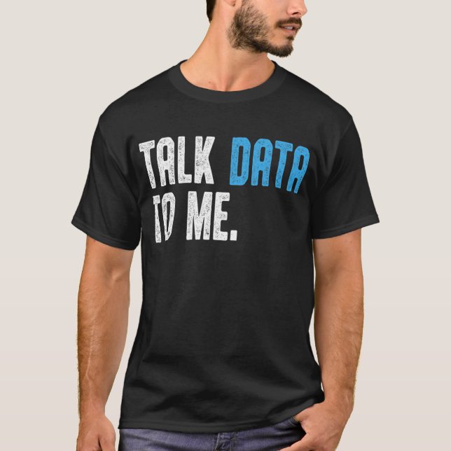 Data Scientist Engineer Data Talk mit mir Datenana T-Shirt (Vorderseite)