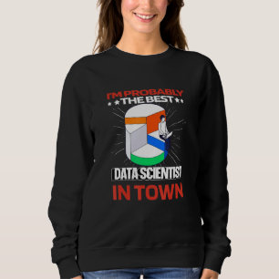 Data Scientist Intelligence Ingenieur Datenanaly Sweatshirt