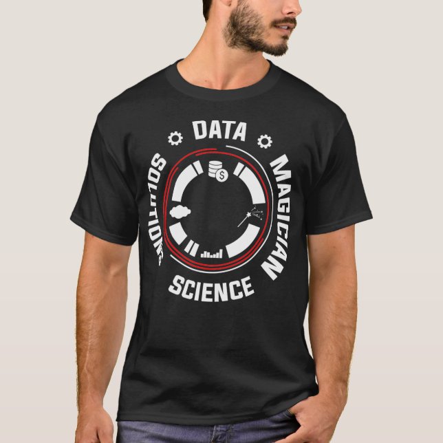 Data Scientist Magician Data Science Mining Analyt T-Shirt (Vorderseite)