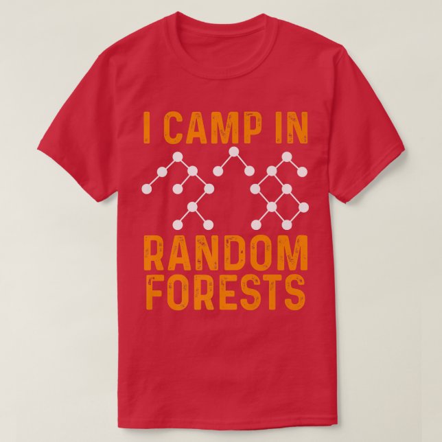 Data Scientist Random Forest Data Science Mining A T-Shirt (Design vorne)