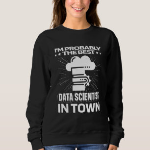 Data Scientist Server-Ingenieur Business Data An Sweatshirt