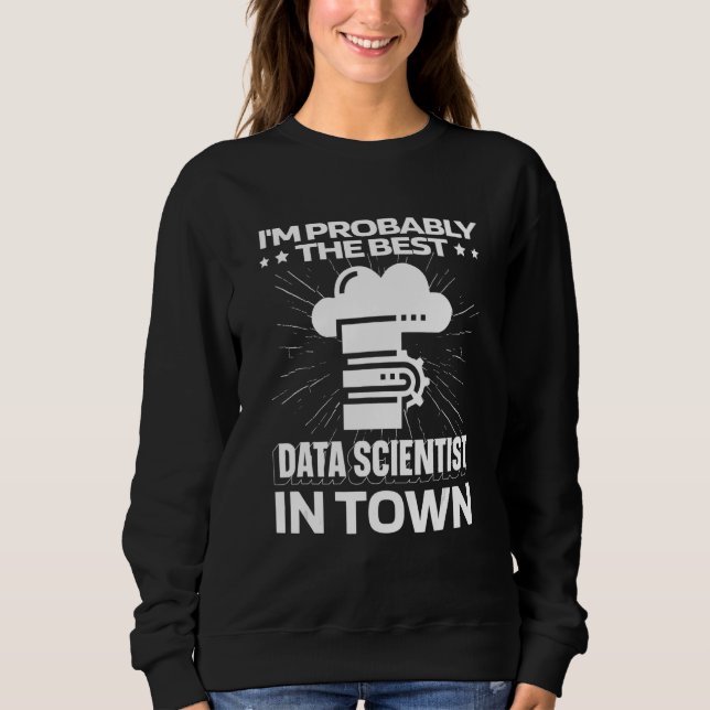Data Scientist Server-Ingenieur Business Data An Sweatshirt (Vorderseite)