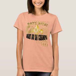 Datas Rit, wagen Sie es, da champs/Lilie zu gehen T-Shirt