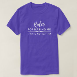 Date Night Funny Verabred Rules Holen meine Hundge T-Shirt
