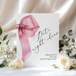 Date Night Ideen Pink Schleife Sie heiratet Poster