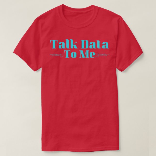Daten mit mir sprechen T-Shirt (Design vorne)