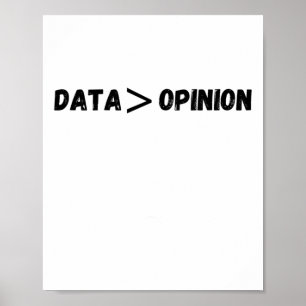 Daten sind größer als Meinungskleber Poster