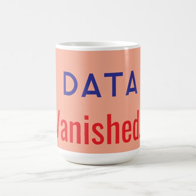 Daten verschwanden Text Teppiche Kaffeetasse (Mittel)