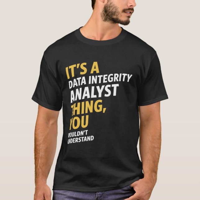 Datenintegritätsanalyst T-Shirt (Vorderseite)