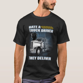 Datum eines von ihnen gelieferten Lkw-Fahrers T-Shirt