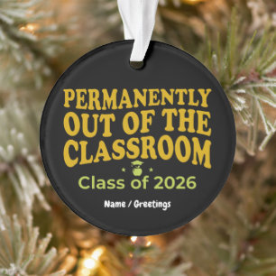 Dauerhaft aus dem Klassenzimmer Lustiger Lehrer  Ornament