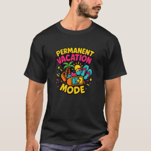 Dauerurlaubsmodus – Lustiges Tropenhemd T-Shirt