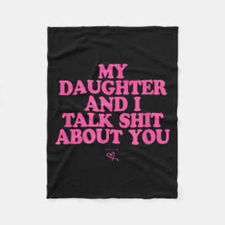 Daughter and talk about - funny gift for mom fleecedecke