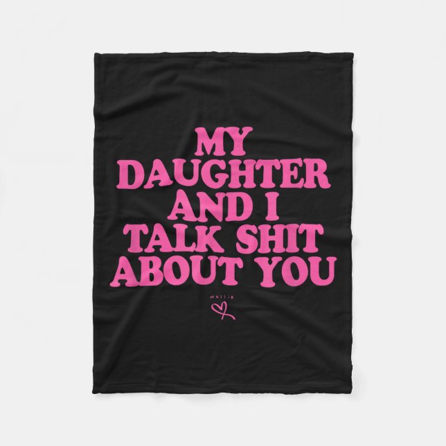 Daughter and talk about - funny gift for mom fleecedecke (Vorderseite)