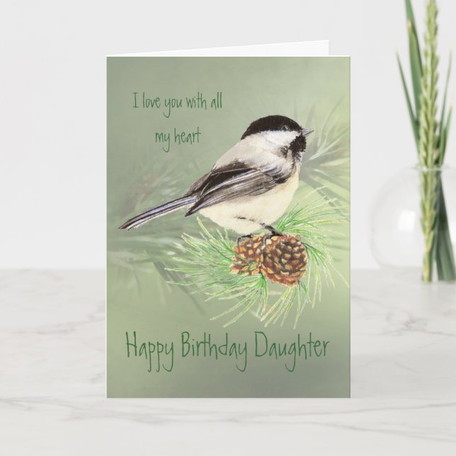 Daughter Birthday Love my Heart Chickadee Bird Karte (Vorderseite)