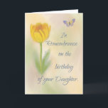 Daughter Birthday Remembrance Aquarellfarben Blume Karte<br><div class="desc">Das Leben einer Tochter wird heute gefeiert und erinnert. Lass der Hinterfamilie wissen,  dass du an sie denkst an ihren Trauer- und Trauertag. Schicken Sie ihnen diese Karte.</div>