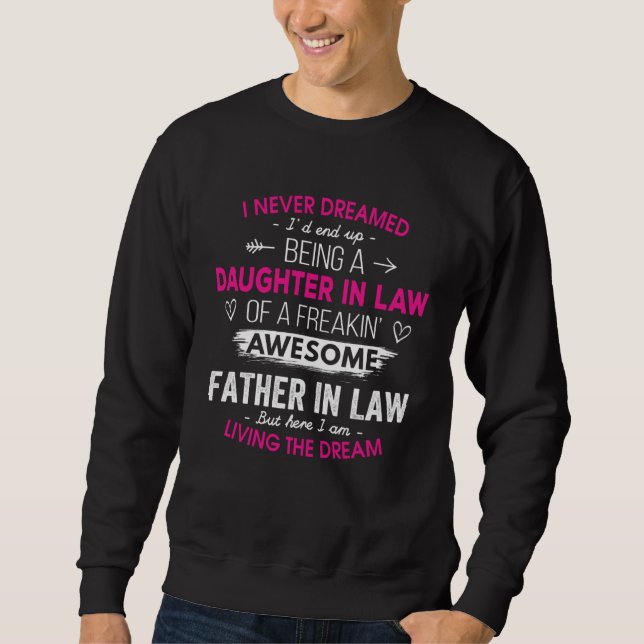 Daughter In Law From Father In Law Christmas Never Sweatshirt (Vorderseite)