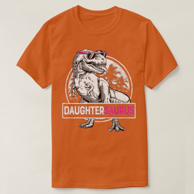Daughtersaurus T rex Dinosaur Funny Daughter Sauru T-Shirt (Design vorne)