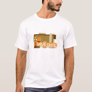 Dave-tastic T-Shirt